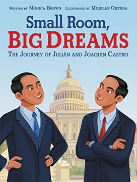 portada Small Room, big Dreams: The Journey of Julián and Joaquin Castro