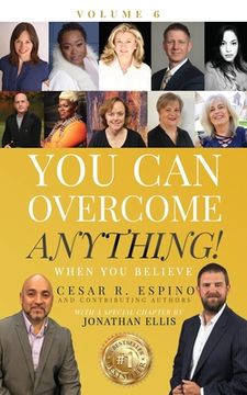 portada You Can Overcome Anything!: Volume 6 When You Believe