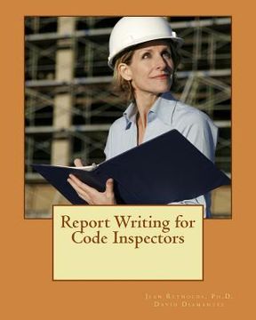 portada Report Writing for Code Inspectors: Professional Writing Skills for Inspectors (in English)