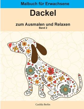 portada DACKEL - zum Ausmalen und Relaxen, Band 2: Malbuch für Erwachsene (en Alemán)