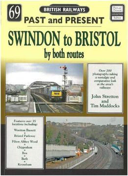 portada Past and Present no 69: Swindon to Bristol by Both Routes (Past & Present) (en Inglés)