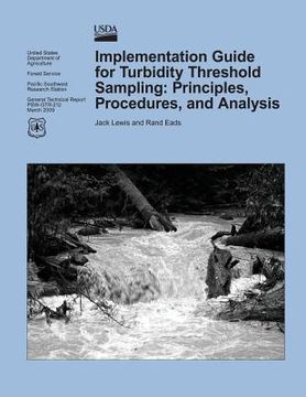 portada Implementation Guide for Turbidity Threshold Sampling: Principles, Procedures, and Analysis (en Inglés)