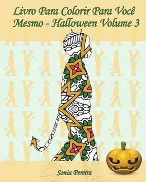 portada Livro Para Colorir Para Você Mesmo - Halloween - Volume 3: 25 silhuetas de crianças em trajes de Halloween (in Portuguese)