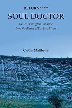 portada Return of the Soul Doctor: The 2nd Ashington Casebook, from the diaries of Dr. Jack Rivers 