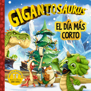 portada GIGANTOSAURUS - EL DIA MAS CORTO (in Spanish)