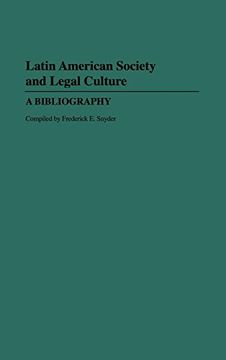 portada Latin American Society and Legal Culture: A Bibliography (Bibliographies and Indexes in law and Political Science) 