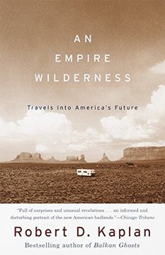 portada An Empire Wilderness: Travels Into America's Future (in English)