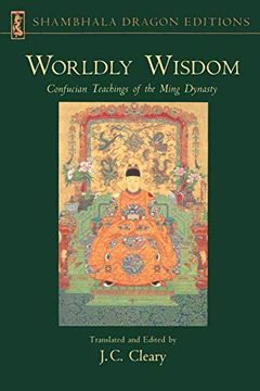 portada Worldly Wisdom: Confucian Teachings of the Ming Dynasty (en Inglés)