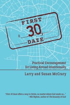 portada The First 30 Daze: Practical Encouragement for Living Abroad Intentionally