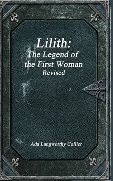 portada Lilith: The Legend of the First Woman Revised (in English)