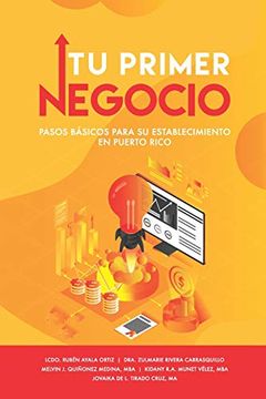portada Tu Primer Negocio: Pasos Básicos Para su Establecimiento en Puerto Rico (in Spanish)