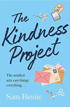 portada The Kindness Project: The Unmissable new Novel That Will Make you Laugh, Bring Tears to Your Eyes, and Might Just Change Your Life. (en Inglés)
