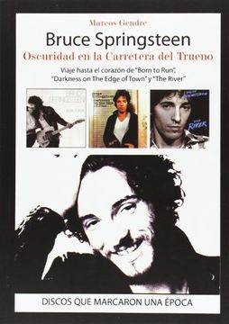 portada Bruce Springsteen. Oscuridad En La Carretera Del Trueno (in Spanish)