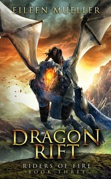 portada Dragon Rift: Riders of Fire, Book Three - A Dragons' Realm Novel (en Inglés)