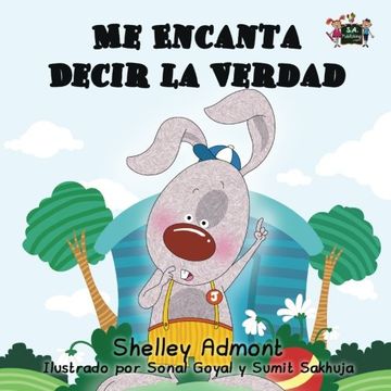 portada Me Encanta Decir la Verdad (Spanish childrens books, libros infantiles en espanol): libros en espanol para ninos, spanish kids books (Spanish Bedtime Collection)