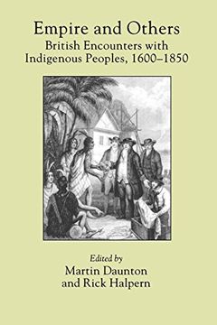 portada Empire and Others: British Encounters With Indigenous Peoples, 1600-1850 (Critical Histories) (en Inglés)