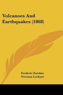 portada volcanoes and earthquakes (1868) (in English)