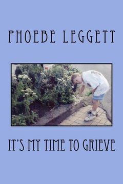 portada It's My Time to Grieve (in English)