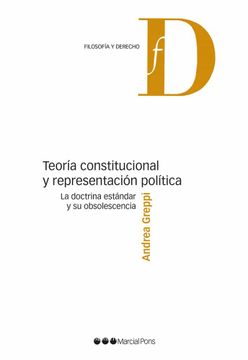 portada Teoría Constitucional y Representación Política: La Doctrina Estándar y su Obsolescencia (Filosofía y Derecho)