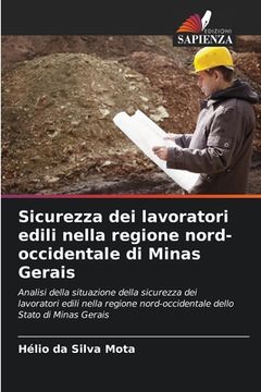 portada Sicurezza dei lavoratori edili nella regione nord-occidentale di Minas Gerais (in Italian)