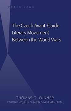 portada The Czech Avant-Garde Literary Movement Between the World Wars: edited by Ondrej Sládek and Michael Heim
