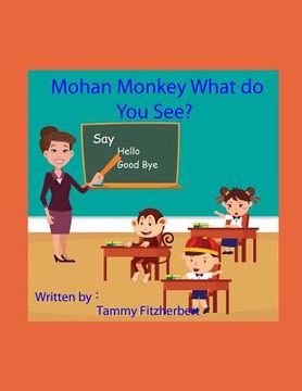 portada Mohan Monkey What do you see? (en Inglés)
