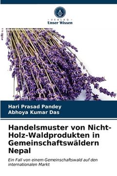 portada Handelsmuster von Nicht-Holz-Waldprodukten in Gemeinschaftswäldern Nepal (in German)