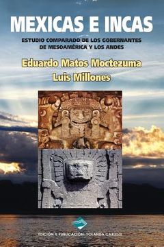 portada Mexicas e Incas: Estudio comparado de los gobernantes de Mesoamérica y los Andes (Black & White Version) (in Spanish)