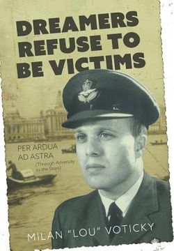 portada Dreamers Refuse to Be Victims: Per Ardua ad Astra (From Adversity to the Stars