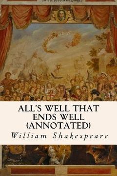 portada All's Well That Ends Well (annotated) (en Inglés)