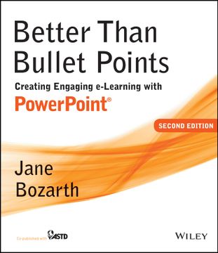 portada Better Than Bullet Points: Creating Engaging E - Learning With Powerpoint, 2Nd Edition
