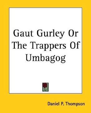portada gaut gurley or the trappers of umbagog (in English)
