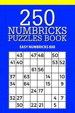 portada 250 Numbricks Puzzle Book: Easy Numbricks 8x8 (en Inglés)