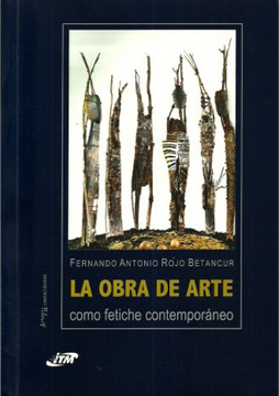 portada La Obra de Arte Como Fetiche Contemporáneo (in Spanish)