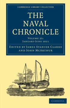 portada The Naval Chronicle - Volume 25 (Cambridge Library Collection - Naval Chronicle) (en Inglés)