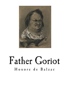 portada Father Goriot: Le Pere Goriot (en Inglés)