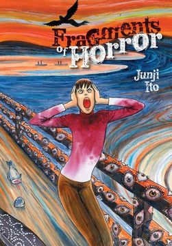 Libro Fragments of Horror (libro en Inglés), Junji Ito, ISBN 9781421580791.  Comprar en Buscalibre