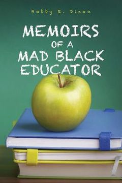 portada Memoirs of a Mad Black Educator (en Inglés)