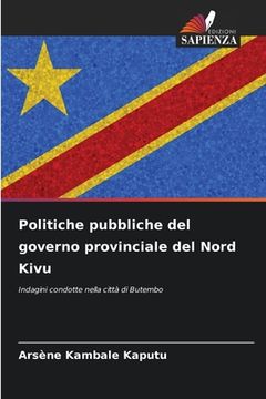 portada Politiche pubbliche del governo provinciale del Nord Kivu (en Italiano)