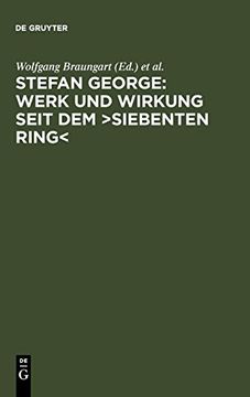 portada Stefan George: Werk und Wirkung Seit dem >Siebenten Ring< (in German)