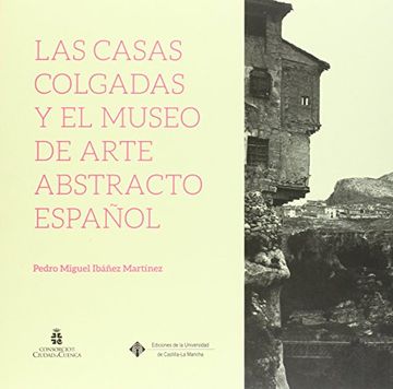 portada Las Casas Colgadas y el Museo de Arte Abstracto Español