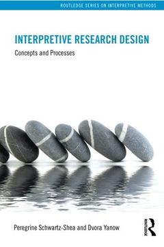 portada Interpretive Research Design: Concepts and Processes (Routledge Series on Interpretive Methods) (en Inglés)