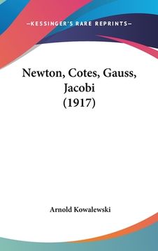 portada Newton, Cotes, Gauss, Jacobi (1917) (en Alemán)