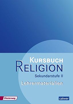 portada Kursbuch Religion Sekundarstufe ii Lehrermaterialien (en Alemán)