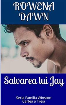 portada Salvarea lui Jay: Cartea a Treia din Seria Familia Winston (in Rumano)