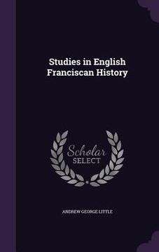portada Studies in English Franciscan History