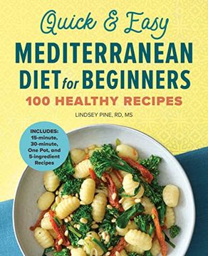 portada Quick & Easy Mediterranean Diet for Beginners: 100 Healthy Recipes (en Inglés)