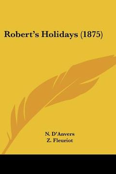 portada robert's holidays (1875) (en Inglés)