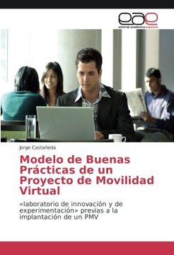 portada Modelo de Buenas Prácticas de un Proyecto de Movilidad Virtual: Laboratorio de innovación y de experimentación. Previas a la implantación de un PMV