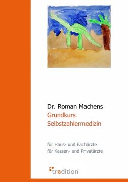 portada Grundkurs Selbstzahlermedizin (German Edition) (en Alemán)